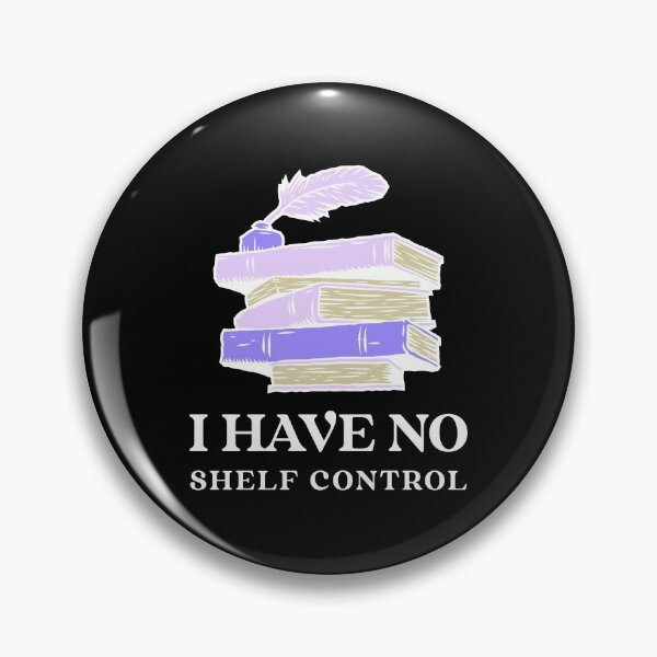 Item preview, I have no shelf control designed and sold by booklover4ever.