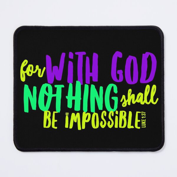 Item preview, For With God Nothing Shall be Impossible, Luke 1 37, Christian Inspirational Design designed and sold by LifeCrush.