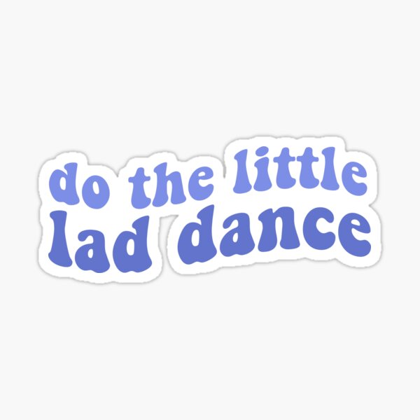 Do The Little Lad Dance Berries And Cream Berries And Cream Im A Little Lad Who Loves Berries And Cream Tiktok Tik Tok Funny Trendy Sticker By Emcazalet Redbubble