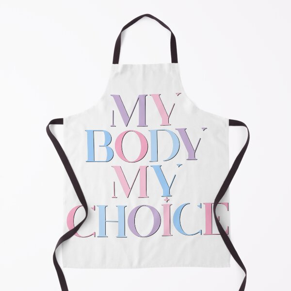 Item preview, my body my choice designed and sold by myheadisaprison.