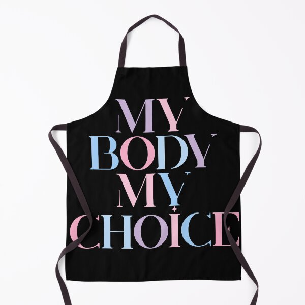 Item preview, my body my choice designed and sold by myheadisaprison.