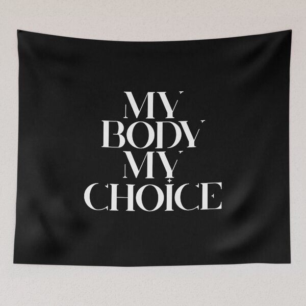 Item preview, my body my choice designed and sold by myheadisaprison.