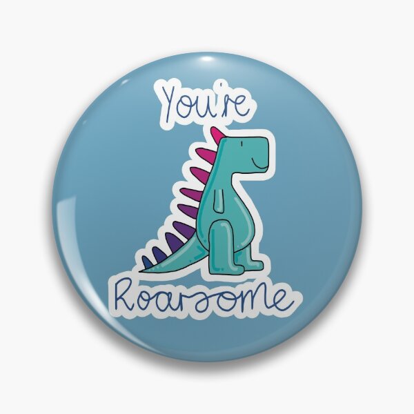 Item preview, You’re roarsome positive pun designed and sold by Ktcreate.