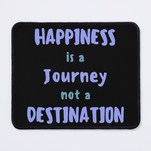 Item preview, Happiness is a Journey designed and sold by TheHustlersSC.