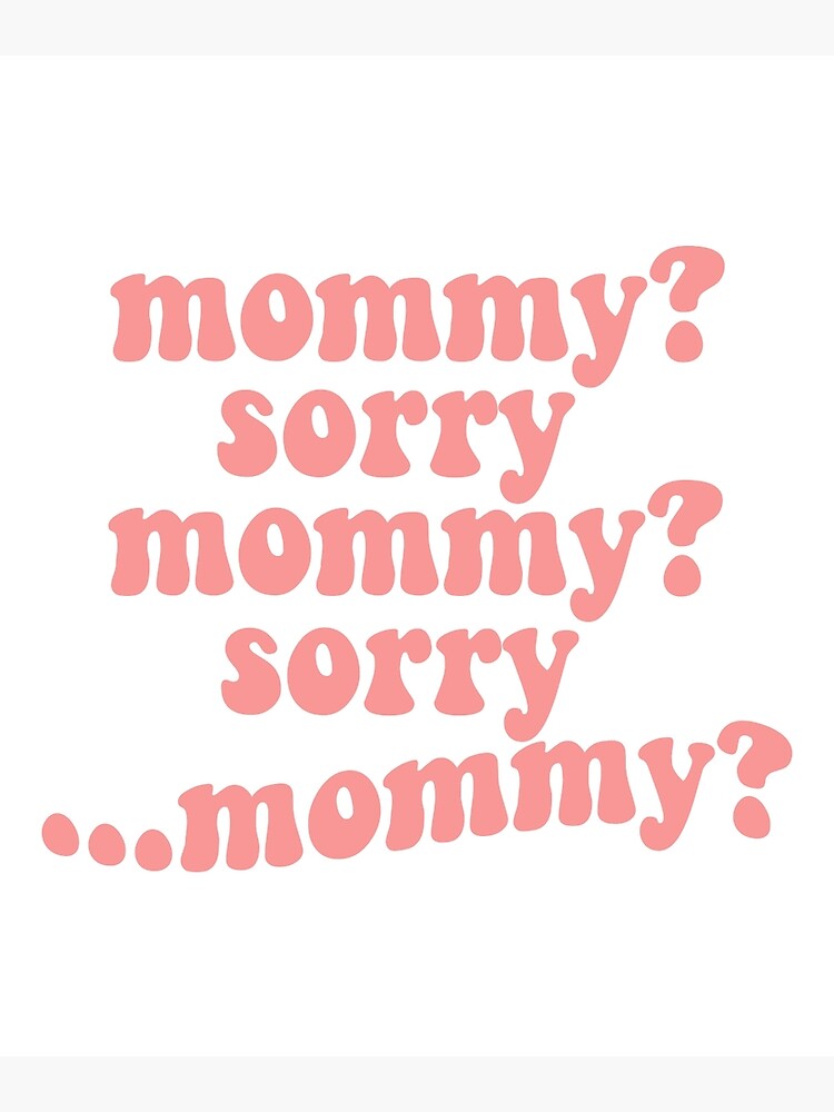 Mommy Sorry Mommy Sorry Mommy Sorry Tiktok Tik Tok Funny Gay Lesbian Mummy Hot Tiktok