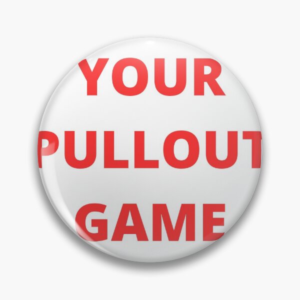 Item preview, Father to , congratulations your pullout game sucks, first kid designed and sold by Pugnaciousprint.