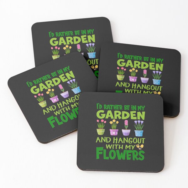 Item preview, I'd rather be in my garden and hangout with my flowers designed and sold by Marcia Motivos.