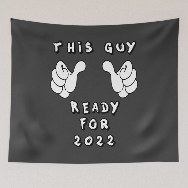 Item preview, This Guy Ready for 2022 Funny Guys Cartoon designed and sold by aventi24.