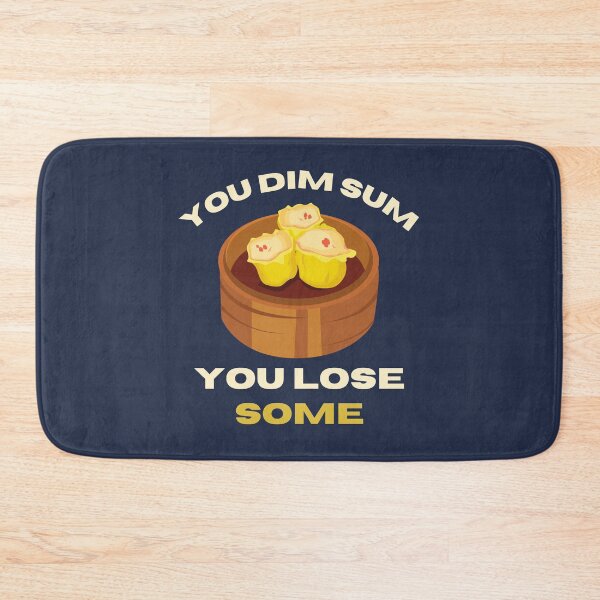 Item preview, You Dim Sum You Lose Sum Funny Pun Asian Food designed and sold by HQ Prints.