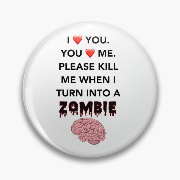 Item preview, Kill me when I turn into a zombie designed and sold by Raven Fisher.