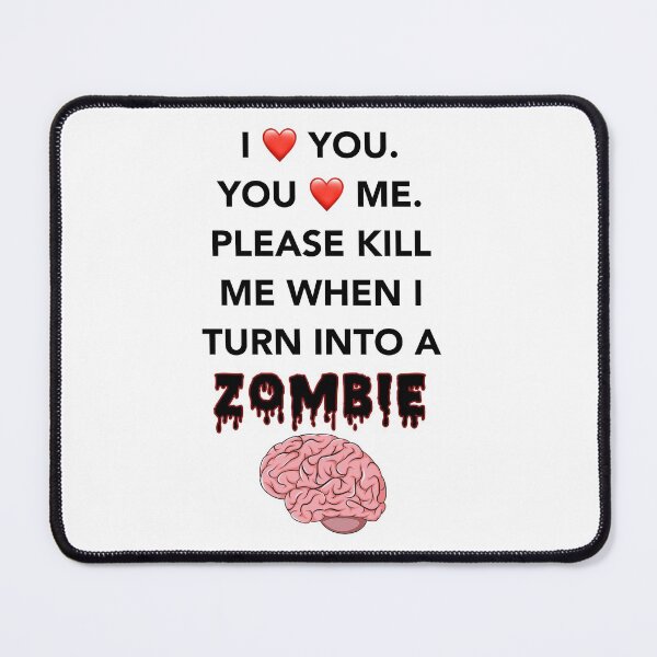 Item preview, Kill me when I turn into a zombie designed and sold by Raven Fisher.