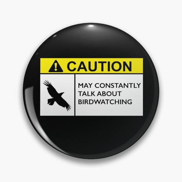 Item preview, Caution Birdwatching designed and sold by TheUnknown93.