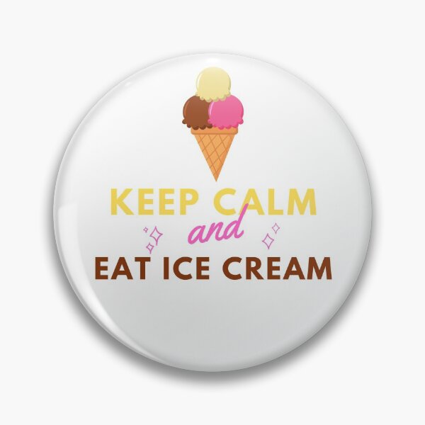 Item preview, Keep Calm And Eat Ice Cream designed and sold by oufa.