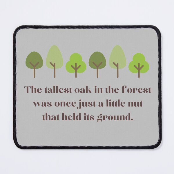Item preview, The tallest oak in the forest designed and sold by TheHustlersSC.