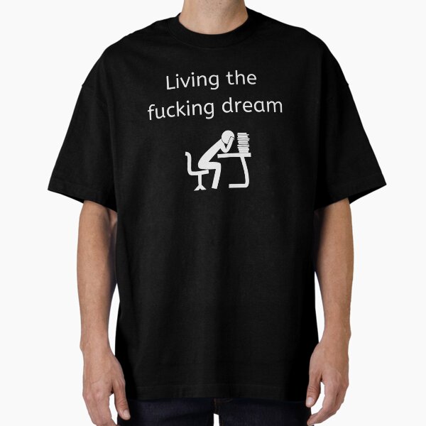 Item preview, Sarcastic: Living the fucking dream designed and sold by steph14678.