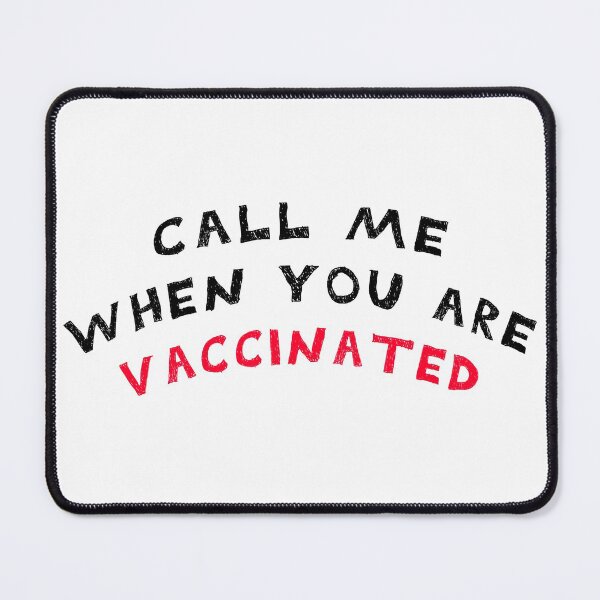 Item preview, CALL ME WHEN YOU ARE VACCINATED Awesome funny design for all the vaccinated people 2021 . designed and sold by thebaronart.