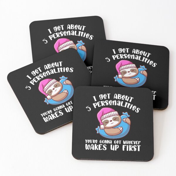 Item preview, I Got About 5 Personalities Funny Cute Sloth Wakes Up First designed and sold by Dressed For  Duty.