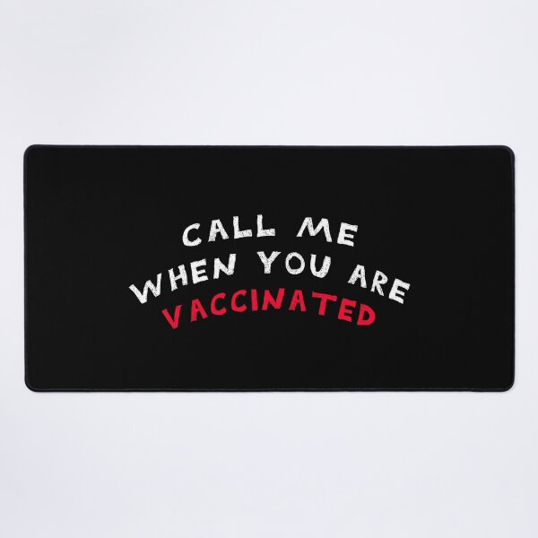 Item preview, CALL ME WHEN YOU ARE VACCINATED Awesome funny white design for all the vaccinated people 2021 . designed and sold by thebaronart.