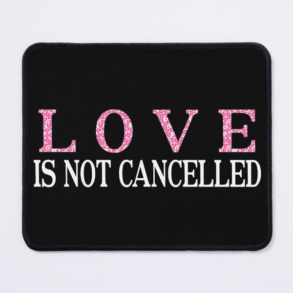 Item preview, Love Is Not Cancelled Valentines Day 2021 designed and sold by JG0024.