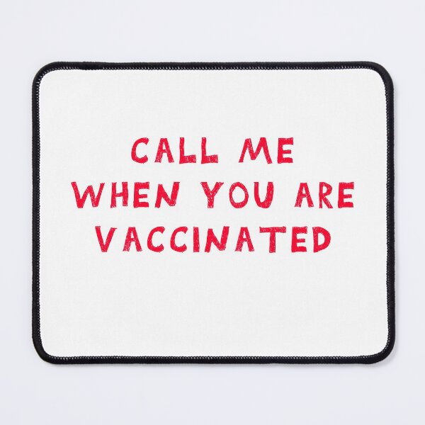Item preview, CALL ME WHEN YOU ARE VACCINATED Awesome funny red design for all the vaccinated people 2021 . designed and sold by thebaronart.