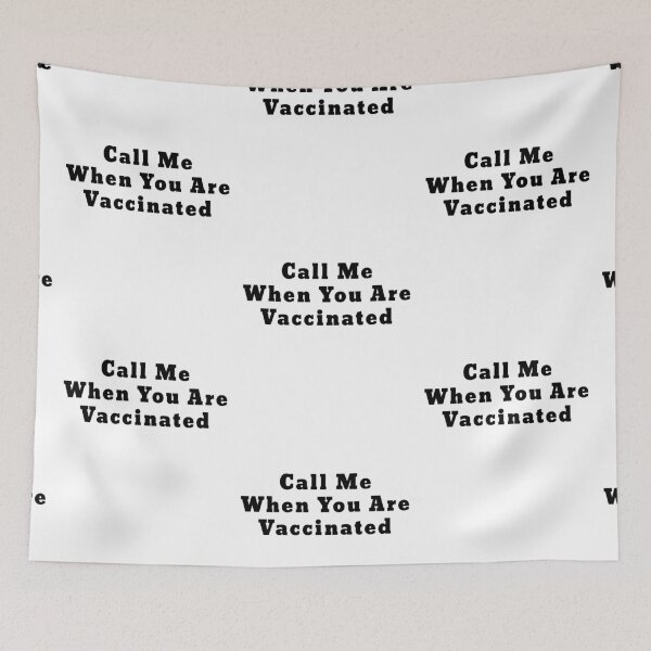 Item preview, CALL ME WHEN YOU ARE VACCINATED Awesome funny black bold font design for all the vaccinated people 2021 . designed and sold by thebaronart.