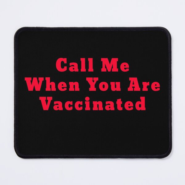 Item preview, CALL ME WHEN YOU ARE VACCINATED Awesome funny red bold font design for all the vaccinated people 2021 . designed and sold by thebaronart.