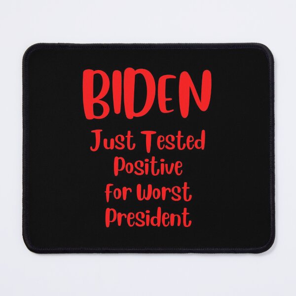 Item preview, Biden Just Tested Positive for Worst President Anti Biden gift design designed and sold by Sheepherder120.