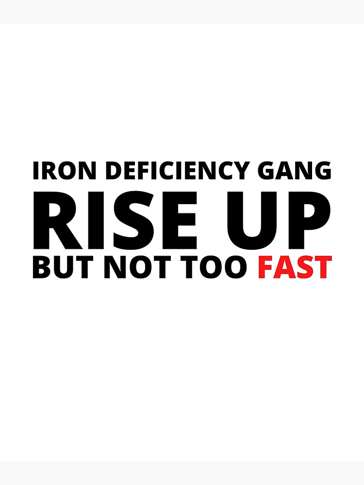 "Iron Deficiency Gang Anemic Warriors" Poster by teez4dayz Redbubble