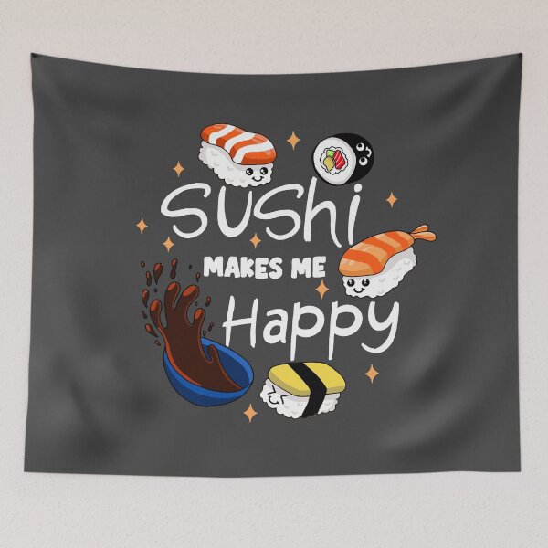 Item preview, Sushi Makes Me Happy designed and sold by Kimprut.