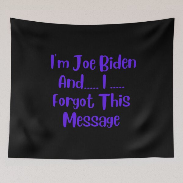 Item preview, Im Joe Biden and I Forgot This Message Anti Biden gift design designed and sold by Sheepherder120.