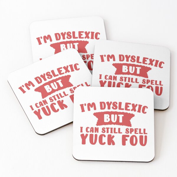 Item preview, Funny I'm Dyslexic But I Can Still Spell Yuck Fou - Dyslexia Warrior designed and sold by disforyou.
