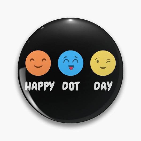 Item preview, Happy International Dot Day Make Your Mark designed and sold by appareltolove.