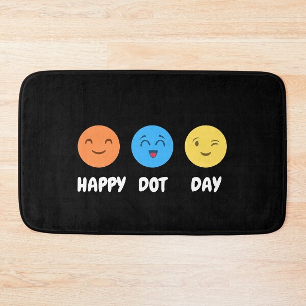 Item preview, Happy International Dot Day Make Your Mark designed and sold by appareltolove.