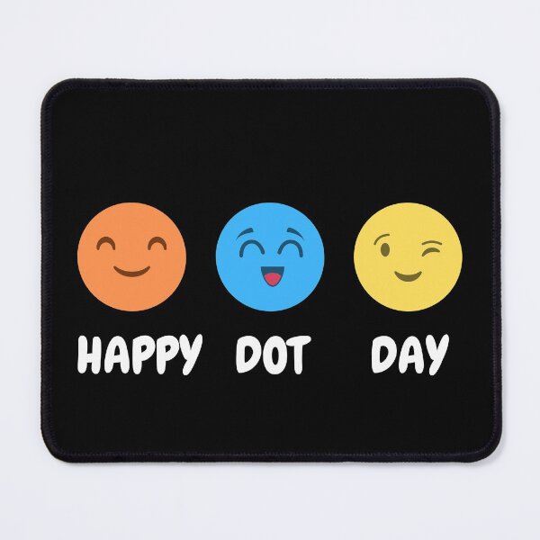 Item preview, Happy International Dot Day Make Your Mark designed and sold by appareltolove.