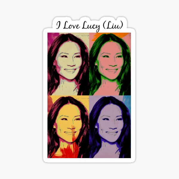 I Love Lucy (Liu) Sticker
