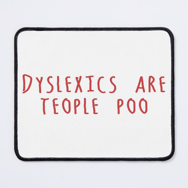 Item preview, Dyslexics Are Teople Poo - Dyslexia Warrior designed and sold by disforyou.