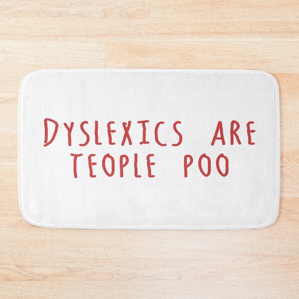 Item preview, Dyslexics Are Teople Poo - Dyslexia Warrior designed and sold by disforyou.