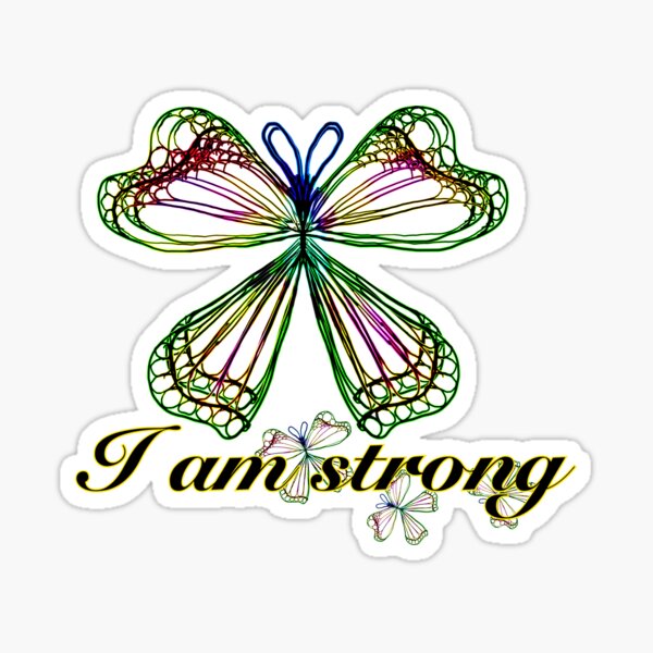 I am strong Butterfly affirmation Sticker
