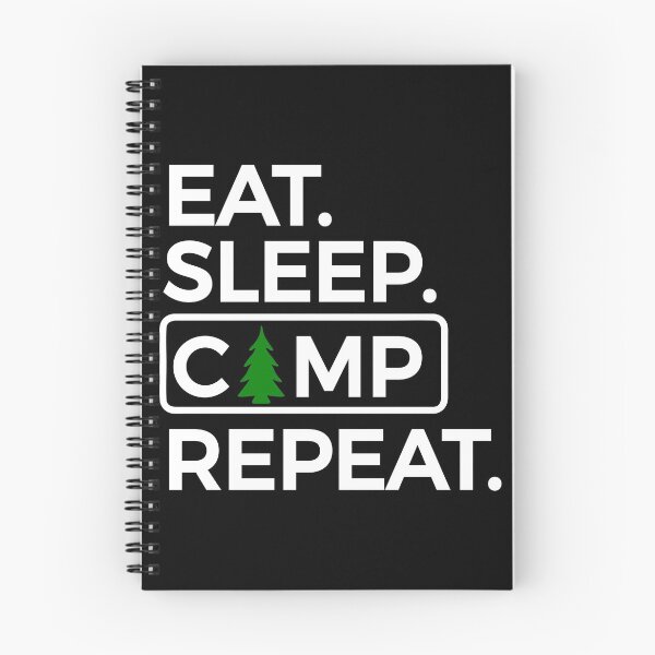 Item preview, Eat Sleep Camp Repeat designed and sold by Rooster Syndicate.