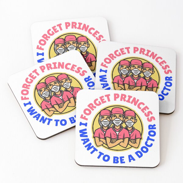 Item preview, Forget Princess I Want to be a Doctor designed and sold by crazydotdesigns.