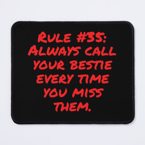 Item preview, Friendship Rule #35: Always call your bestie every time you miss them designed and sold by LiveAndGlow.