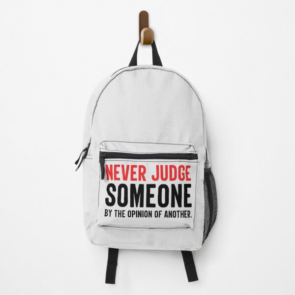 Item preview, Never Judge Someone By The Opinion Of Another designed and sold by AweSoMe Shirts.