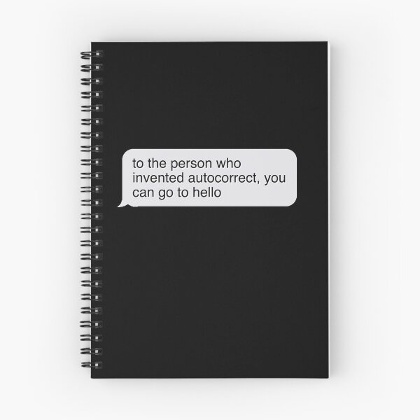 Item preview, To The Person Who Invented Autocorrect You Can Go To Hello designed and sold by johnta17.