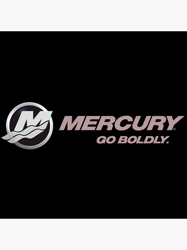 Mercury Go Boldly Boat Poster For Sale By Callysshop Redbubble