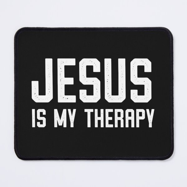 Item preview, Jesus Is My Therapy designed and sold by edwinvisuals.