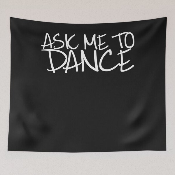 Item preview, Ask Me To Dance (Light) Essential designed and sold by RonniegFlores.