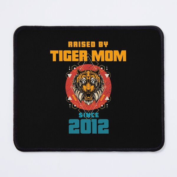Item preview, Tiger Mom Raised Me Since 2012- Asian Meme designed and sold by CrazyBichAsian.