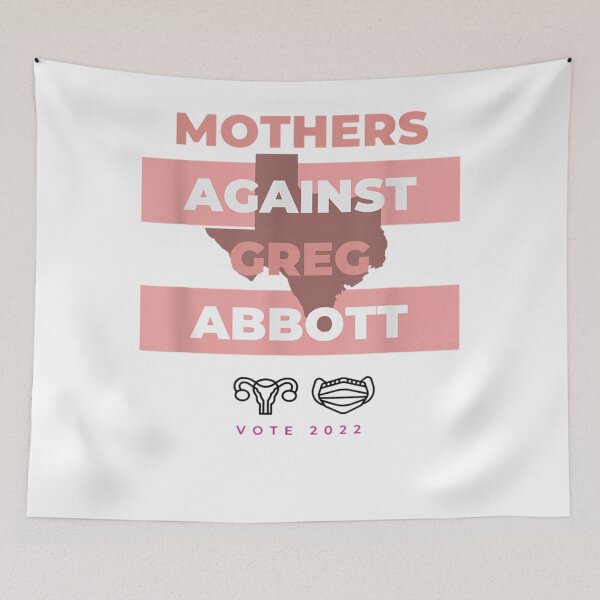Item preview, Mothers Against Greg Abbott Democrat designed and sold by MollyGreen01.
