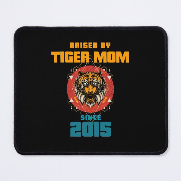 Item preview, Tiger Mom Raised Me Since 2015- Asian Meme designed and sold by CrazyBichAsian.