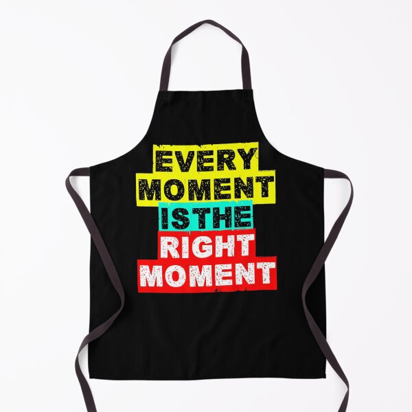 Item preview, Every moment is the right moment designed and sold by Nikmay Design.